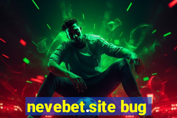 nevebet.site bug